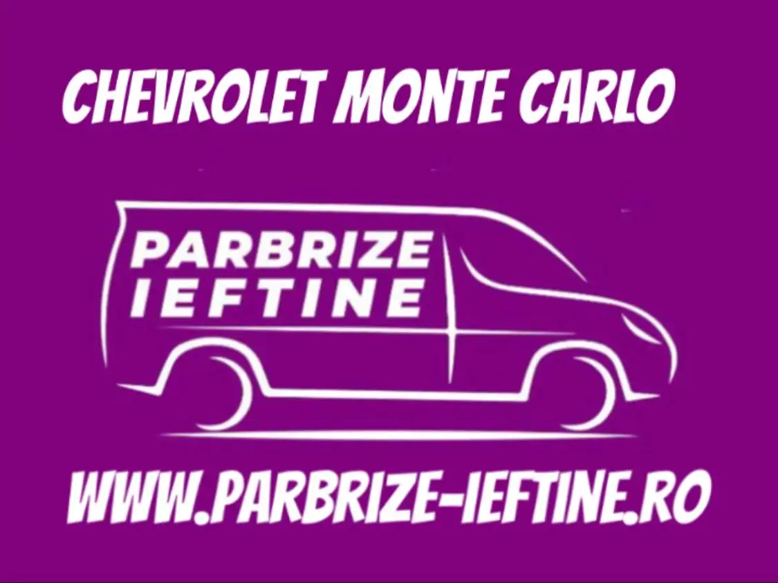 parbriz CHEVROLET MONTE CARLO Coupe ieftin