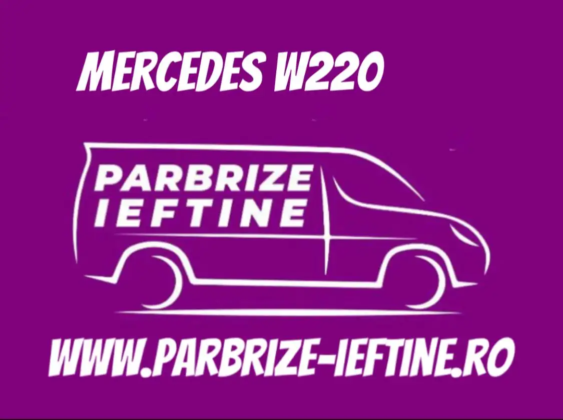 parbriz MERCEDES W220 ieftin