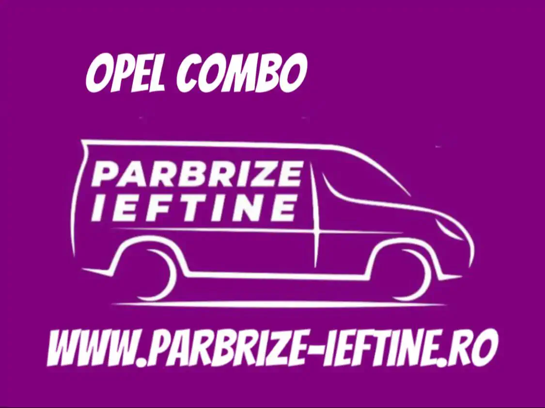 parbriz OPEL COMBO Combi / Tour X12 ieftin
