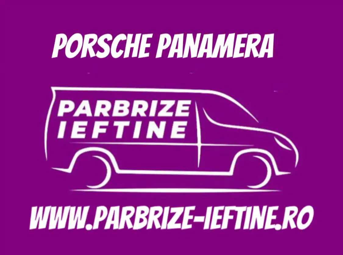 parbriz PORSCHE PANAMERA Sport Turismo 971 ieftin